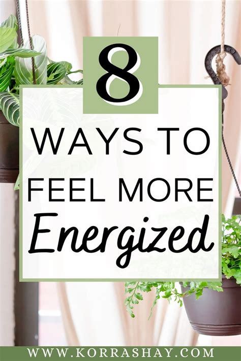 8 Ways To Feel More Energized Getting More Energy How To Increase