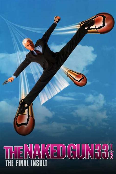 Naked Gun ⅓ The Final Insult CDubs The Poster Database TPDb