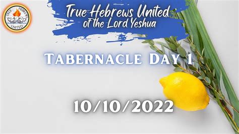 Feast Of Tabernacle Day True Hebrews United Of The Lord Yeshua