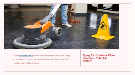 PPT - Epoxy Vs. Urethane Floor Coatings – Which is Better PowerPoint ...