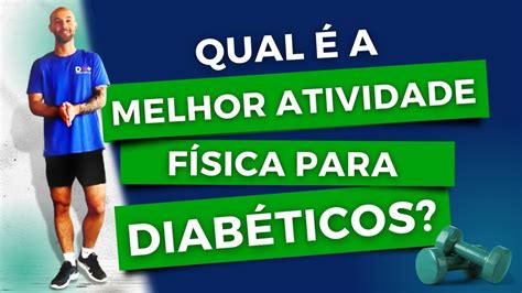 Qual é a melhor atividade física para diabéticos YouTube