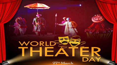 World Theatre Day 2023 History Significance Theme Quotes And