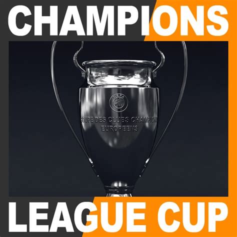 UEFA Champions League Cup Trophy 3D Model .max .obj .3ds .fbx .c4d .lwo ...