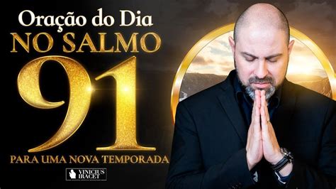 Oração da Manhã no Salmo 91 Para Uma Nova Temporada Milagrosa 28 de