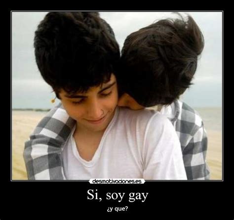 Si Soy Gay Desmotivaciones