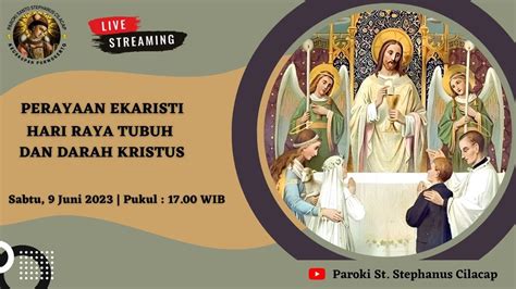 Perayaan Ekaristi Hari Raya Tubuh Dan Darah Kristus Youtube