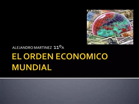 Orden Economico Internacional Vigente 10