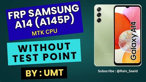 Unlock FRP on SAMSUNG A14 (A145p) in Minutes with UMT (Without Test
