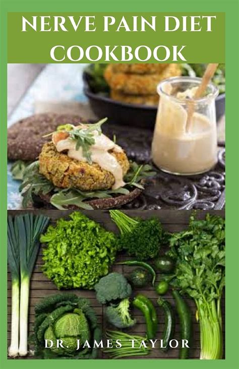 Nerve Pain Diet Cookbook Dietary Guide To Manage And Prevent