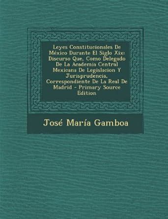 Amazon Leyes Constitucionales De Mexico Durante El Siglo XIX