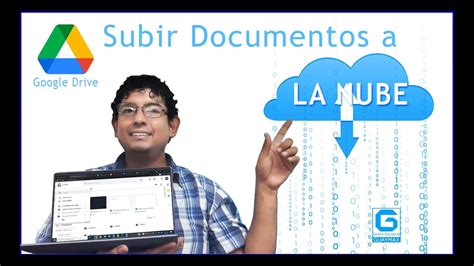 Subir Documentos A La Nube Con Google Drive Youtube