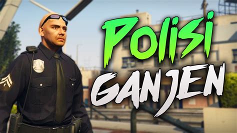 Gta Pc Mod Indonesia Polisi Ganjen Youtube