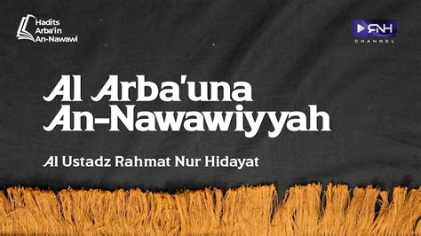 15 Al Arba Una An Nawawiyyah Al Ustadz Rahmat Nur Hidayat YouTube