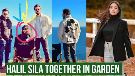 Halil Ibrahim Ceyhan And Sila Turkoglu Together In Garden YouTube