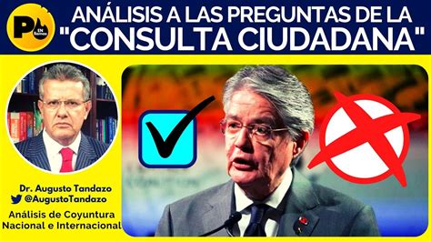 Dr Augusto Tandazo An Lisis A Las Preguntas De La Consulta Ciudadana