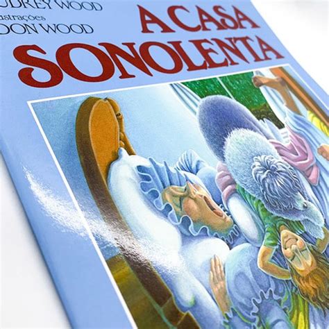 A Casa Sonolenta Livro - A Casa Sonolenta - Audrey Wood - Livro Físico Novo | Livraria Enjoy