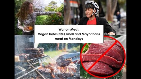 War on Meat: Vegan hate BBQ smell and Mayor ban meat on Mondays - YouTube