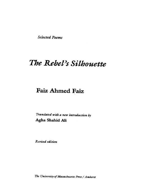 Faiz Ahmed Faiz - The Rebel's Silhouette - Selected Poems-University ...