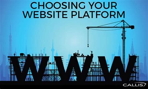 choosing  website platform callis