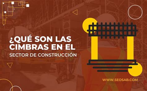 Cimbras En Construcci N Qu Son Tipos Y Usos Seosab