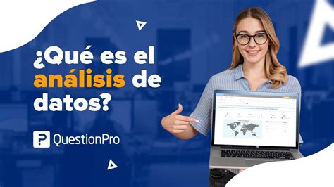 Qu Es El An Lisis De Datos Questionpro Youtube