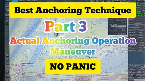 actual approach anchoring operation maneuver  anchoring technique