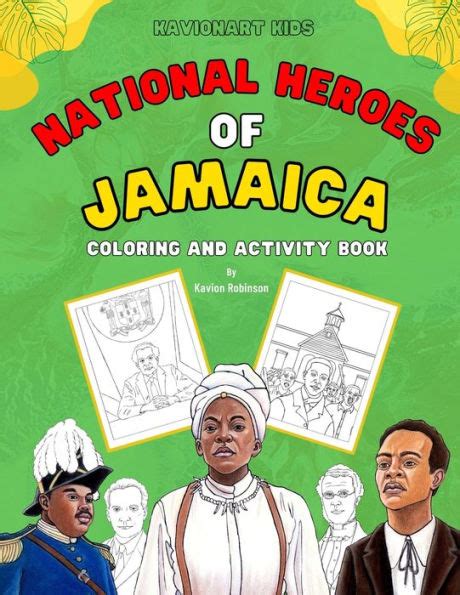 National Heroes Of Jamaica Coloring And Activity Book By Kavion