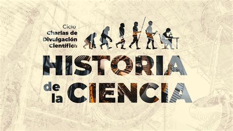 El Concytec Organiza El Ciclo De Divulgaci N Cient Fica Historia De La