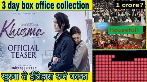 3th Day Box Office Collection Khusma Review Dhiraj Magar Upsna