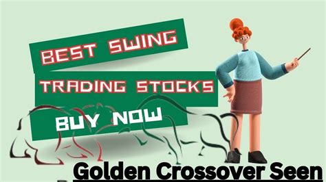 Best Swing Trading Stocks For This Week Breakout Stocks For Swing