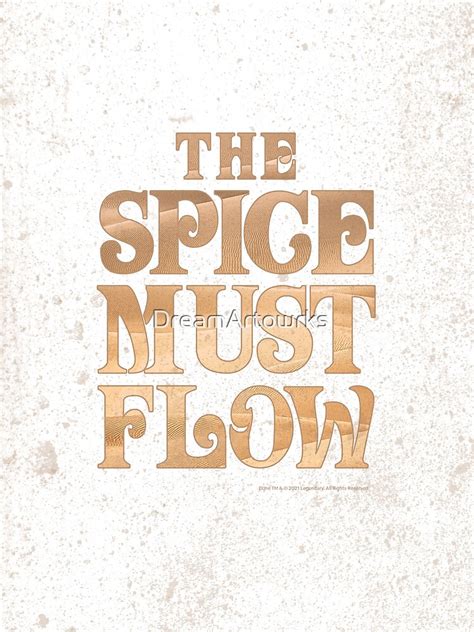 The Spice Must Flow Dune Poster For Sale By Dreamartowrks Redbubble