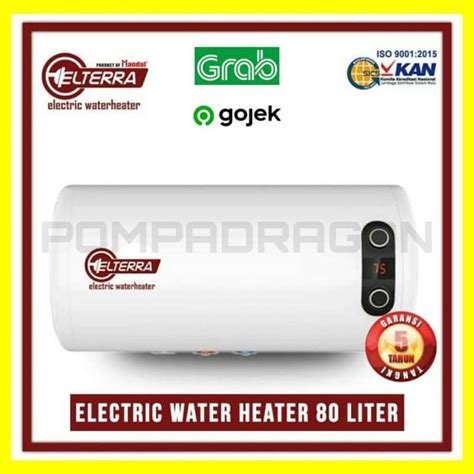 Jual ELTERRA Water Heater HE 80 GC Pemanas Air Listrik Di Seller