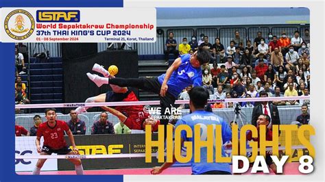 Match Highlight Day Istaf World Sepaktakraw Championship Th Thai