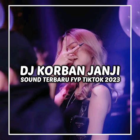 Dj Korban Janji Kowe Lungo Pas Aku Sayang Sayange Youtube Music