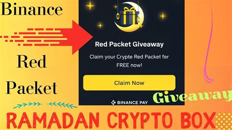 Ramadan Crypto Box Giveaway How To Claim Red Packet In Binance Youtube