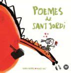 Poemes De Sant Jordi Joana Raspall Casa Del Libro