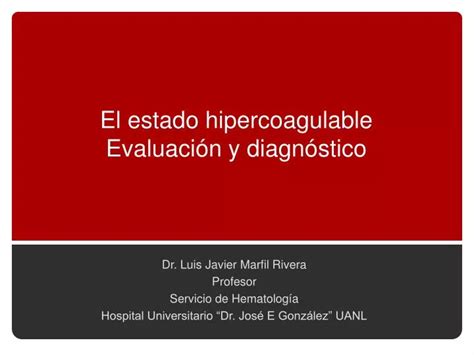 Ppt El Estado Hipercoagulable Evaluaci N Y Diagn Stico Powerpoint