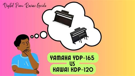 Yamaha Ydp Vs Kawai Kdp Which Piano Is Better