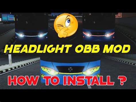 Headlight OBB Mod For Bus Simulator Indonesia OBB MOD FOR BUSSID