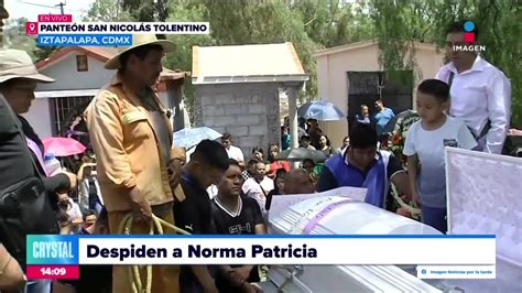 Feminicidio Norma Patricia Familiares Y Amigos Le Dan El Ltimo Adi S