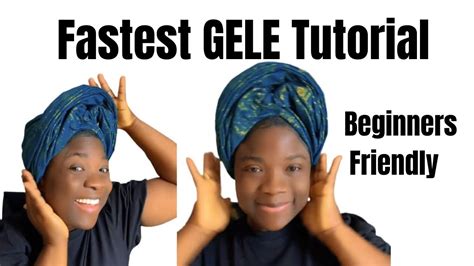 Easy Gele Tutorial Youtube