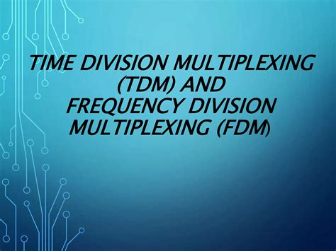 multiplexing de multiplexing time division multiplexingtdm