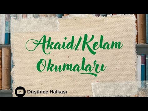 Akaid Kelam Okumalar Ehl I S Nnet Akaidi Mer Nesefi Ders Youtube