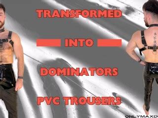 Dominator变身为pvc裤子 Pornhub Gay