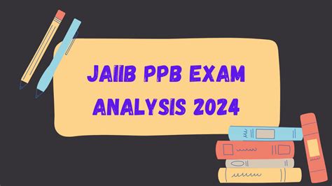 JAIIB PPB Exam Analysis 2024 16 June Exam Review