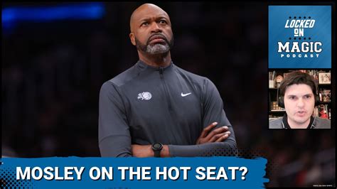 HOT SEAT Is Jamahl Mosley Holding The Orlando Magic Back How Does He