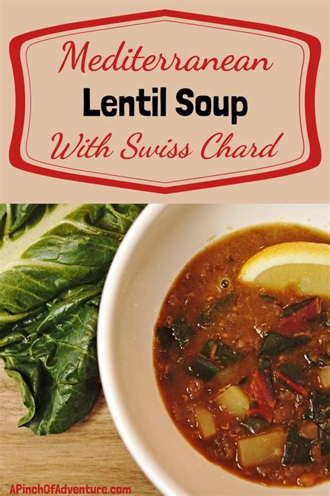Mediterranean Lentil Soup With Swiss Chard Healthy Vegan Delicious