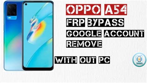 Oppo A54 CPH2239 Android 11 Frp Bypass Without Pc Bypass Google Lock