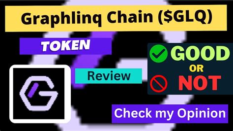 Is Graphlinq Chain Glq Token Good Or Not Review About Glq Token