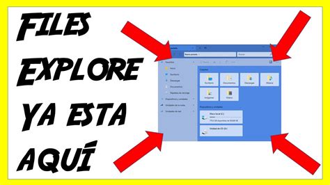 Descargar Gratis Y Configurar El Nuevo Explorador De Archivos En
